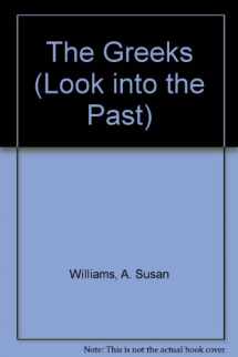 9780750217194-0750217197-The Greeks (Look into the Past)