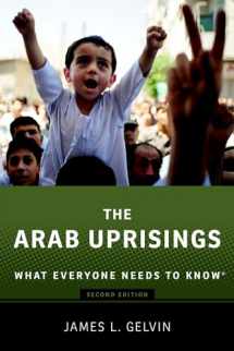 9780190222758-0190222751-The Arab Uprisings: What Everyone Needs to Know®