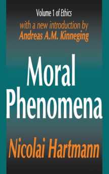 9781138528352-1138528358-Moral Phenomena (Ethics Series)
