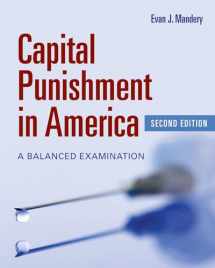 9781449605988-1449605982-Capital Punishment in America: A Balanced Examination