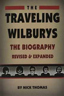 9781735152370-1735152374-The Traveling Wilburys: The Biography, Revised & Expanded