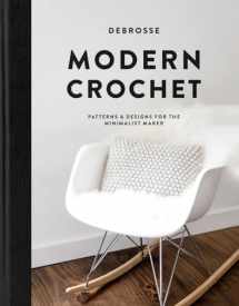 9781944515850-1944515852-Modern Crochet: Patterns and Designs for the Minimalist Maker