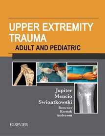 9780323375023-0323375022-Upper Extremity Trauma: Adult and Pediatric Access Code: Companion to Skeletal Trauma and Skeletal Trauma in Children