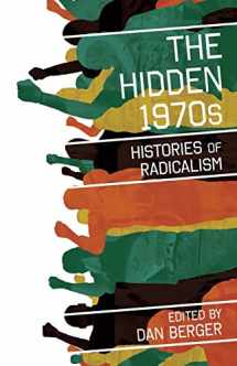 9780813548746-0813548748-The Hidden 1970s: Histories of Radicalism