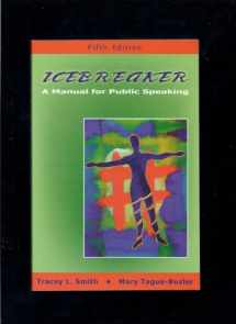 9781577662761-1577662768-Icebreaker: A Manual for Public Speaking, Fifth Edition