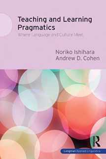 9781408204573-1408204576-Teaching and Learning Pragmatics: Where Language and Culture Meet