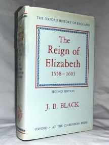 9780198217015-0198217013-The Reign of Elizabeth, 1558-1603 (Oxford History of England)
