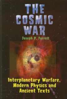 9781931882750-1931882754-Cosmic War: Interplanetary Warfare, Modern Physics, and Ancient Texts
