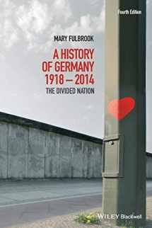 9781118776148-1118776143-A History of Germany 1918 - 2014: The Divided Nation