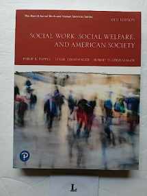 9780135168608-0135168600-Social Work, Social Welfare, and American Society