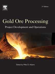 9780444636584-0444636587-Gold Ore Processing: Project Development and Operations (Volume 15) (Developments in Mineral Processing, Volume 15)