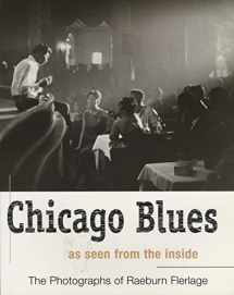 9781550224009-155022400X-Chicago Blues as seen from the inside - The Photographs of Raeburn Flerlage