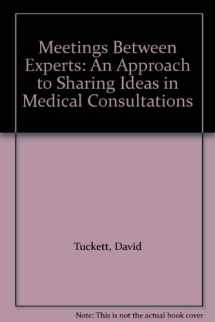 9780422796507-0422796506-Meetings Between Experts: An Approach to Sharing Ideas in Medical Consultations