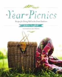 9781611802153-1611802156-A Year of Picnics: Recipes for Dining Well in the Great Outdoors