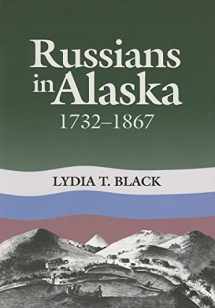 9781889963051-1889963054-Russians in Alaska: 1732-1867