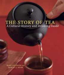 9781580087452-1580087450-The Story of Tea: A Cultural History and Drinking Guide
