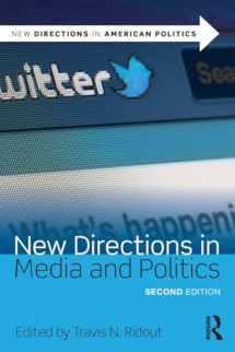 9781138559127-1138559121-New Directions in Media and Politics (New Directions in American Politics)