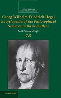 9780521829144-0521829143-Georg Wilhelm Friedrich Hegel: Encyclopedia of the Philosophical Sciences in Basic Outline, Part 1, Science of Logic (Cambridge Hegel Translations)