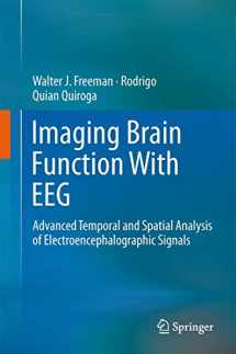 9781461449836-1461449839-Imaging Brain Function With EEG: Advanced Temporal and Spatial Analysis of Electroencephalographic Signals