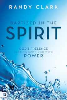 9780768412345-076841234X-Baptized in the Spirit: God's Presence Resting Upon You With Power