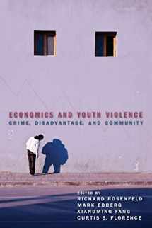 9780814760598-0814760597-Economics and Youth Violence: Crime, Disadvantage, and Community