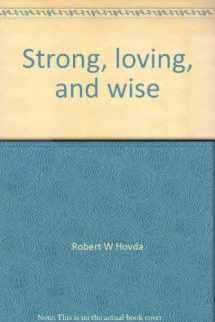 9780918208125-0918208122-Strong, loving, and wise: Presiding in liturgy