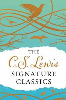 9780062572554-0062572555-The C. S. Lewis Signature Classics (Gift Edition): An Anthology of 8 C. S. Lewis Titles: Mere Christianity, The Screwtape Letters, Miracles, The Great ... The Abolition of Man, and The Four Loves