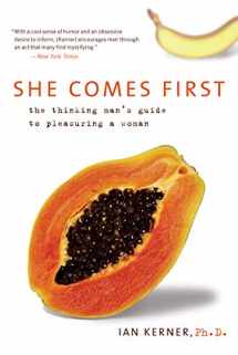 9780060538262-0060538260-She Comes First: The Thinking Man's Guide to Pleasuring a Woman (Kerner)