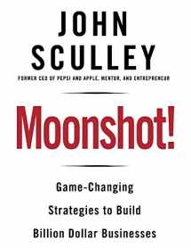 9780795343261-0795343264-Moonshot!: Game-Changing Strategies to Build Billion-Dollar Businesses