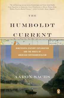9780143111924-0143111922-The Humboldt Current: Nineteenth-Century Exploration and the Roots of American Environmentalism