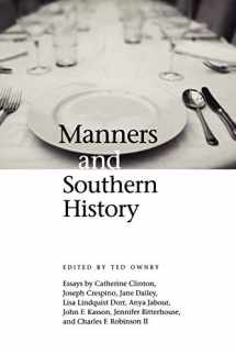 9781617030406-1617030406-Manners and Southern History (Chancellor Porter L. Fortune Symposium in Southern History Series)
