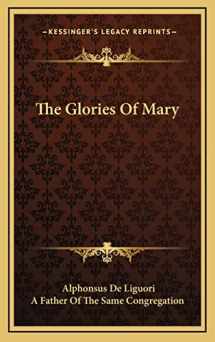 9781163643761-1163643769-The Glories Of Mary