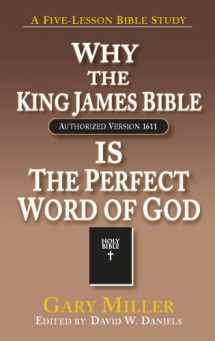 9780758906632-0758906633-Why the KJV Bible is the Perfect Word of God