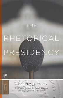 9780691178172-0691178178-The Rhetorical Presidency: New Edition (Princeton Classics, 31)