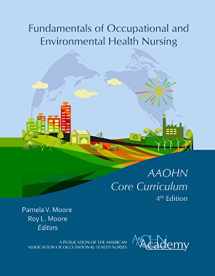 9780984886128-0984886125-Fundamentals Of Occupational and Environmental Health Nursing AAOHN Core Curriculum 4th Edition
