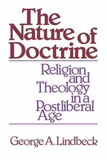 9780664246181-0664246184-The Nature of Doctrine: Religion and Theology in a Postliberal Age