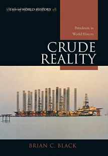 9780742556546-0742556549-Crude Reality: Petroleum in World History (Exploring World History)