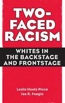 9780415954754-0415954754-Two-Faced Racism: Whites in the Backstage and Frontstage