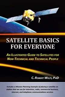 9781475925937-147592593X-Satellite Basics for Everyone: An Illustrated Guide to Satellites for Non-Technical and Technical People
