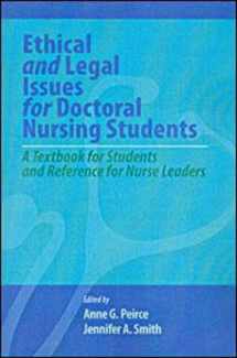 9781605950587-1605950580-Ethical and Legal Issues for Doctoral Nursing Students: A Textbook for Students and Reference for Nurse Leaders