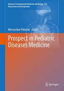 9783319351032-3319351036-Prospect in Pediatric Diseases Medicine (Advances in Experimental Medicine and Biology, 912)