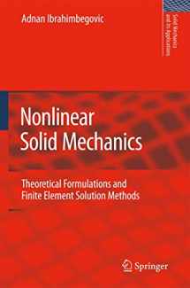 9789048184903-9048184908-Nonlinear Solid Mechanics: Theoretical Formulations and Finite Element Solution Methods (Solid Mechanics and Its Applications, 160)