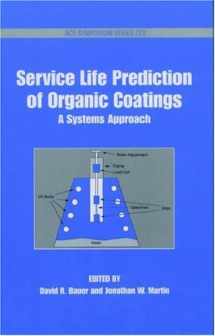 9780841235977-084123597X-Service Life Prediction of Organic Coatings: A Systems Approach