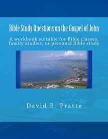 9781495959882-1495959880-Bible Study Questions on the Gospel of John: A workbook suitable for Bible classes, family studies, or personal Bible study