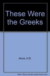 9781871402056-1871402050-These Were the Greeks