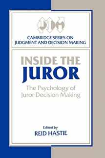 9780521477550-0521477557-Inside the Juror: The Psychology of Juror Decision Making (Cambridge Series on Judgment and Decision Making)