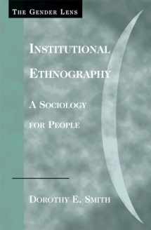 9780759105027-0759105022-Institutional Ethnography: A Sociology for People (Gender Lens)
