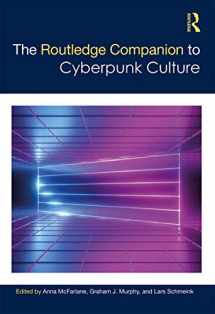 9780815351931-0815351933-The Routledge Companion to Cyberpunk Culture (Routledge Media and Cultural Studies Companions)