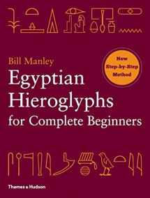 9780500290286-0500290288-Egyptian Hieroglyphs for Complete Beginners