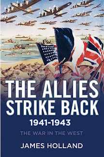9780802128577-0802128572-The Allies Strike Back, 1941-1943 (The War in the West)